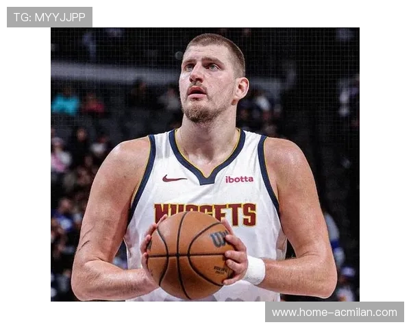 约基奇连中两记投篮，掘金继续稳定输出